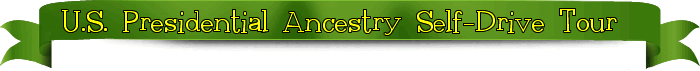 US Presidential Ancestry Self Drive Tour